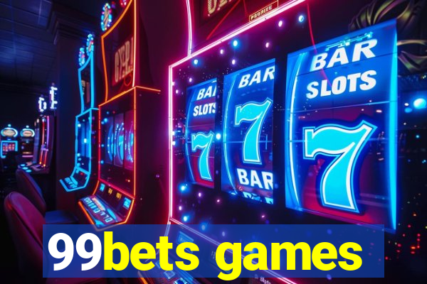 99bets games